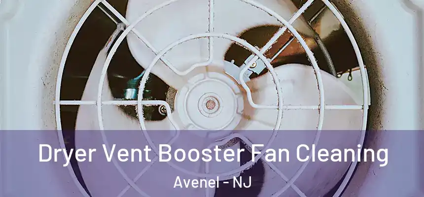  Dryer Vent Booster Fan Cleaning Avenel - NJ