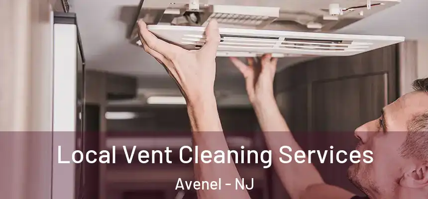  Local Vent Cleaning Services Avenel - NJ