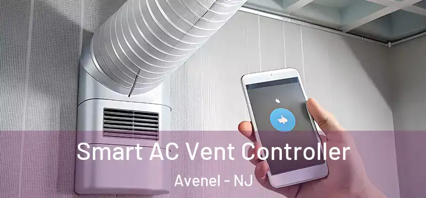  Smart AC Vent Controller Avenel - NJ