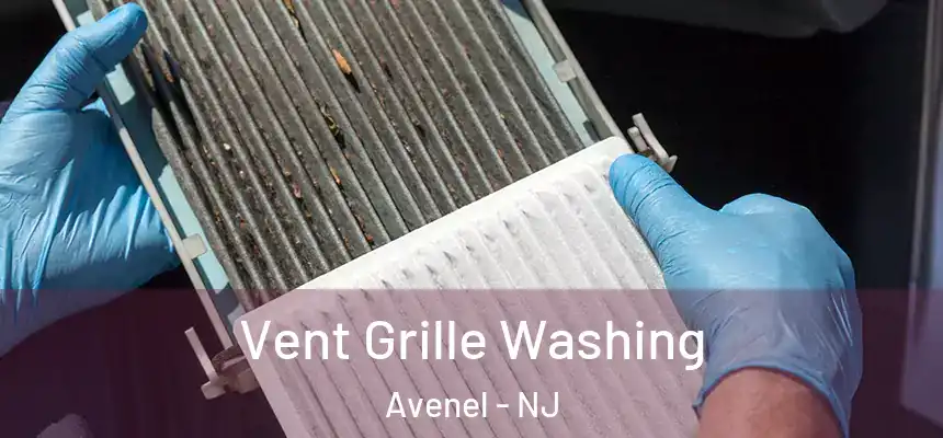  Vent Grille Washing Avenel - NJ